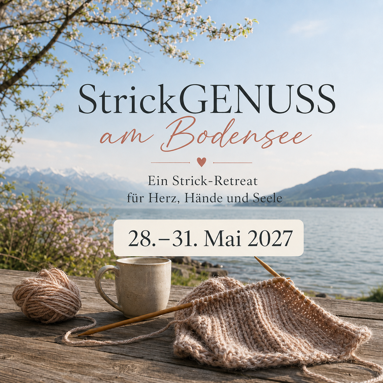 Strick-Retreat - StrickGENUSS Bodensee 28.Mai - 31. Mai 2027